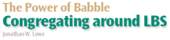 The Power of Babble: Congregating around LBS
